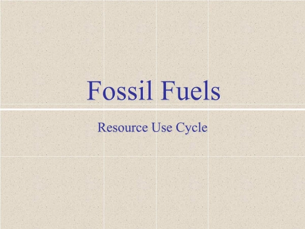 Fossil Fuels