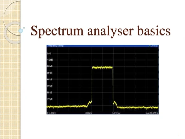 Spectrum analyser basics