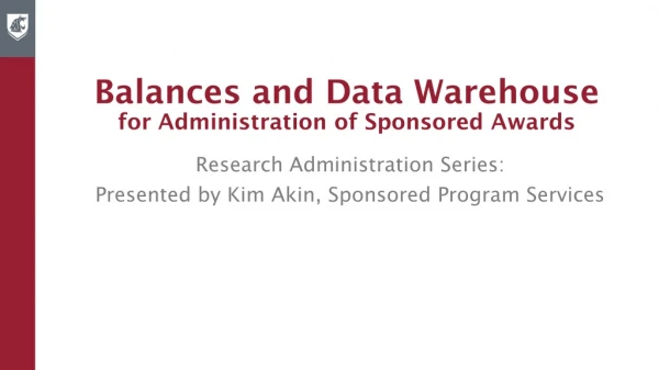 Balances and Data Warehouse for Administration of Sponsored Awards