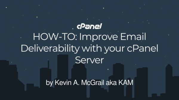 HOW-TO: Improve Email Deliverability with your cPanel Server