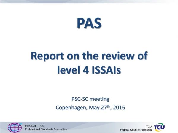PAS Report on the review of level 4 ISSAIs