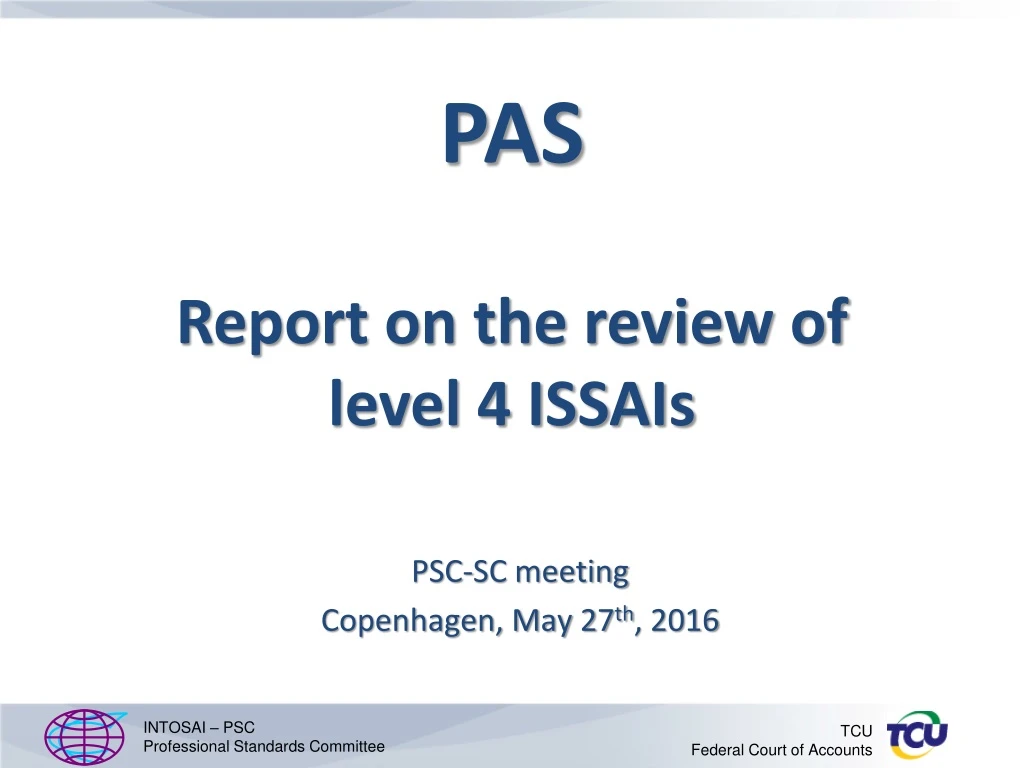 pas report on the review of level 4 issais
