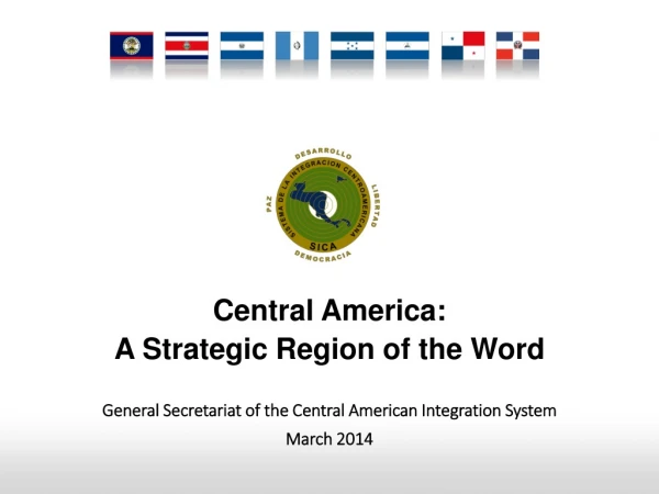 Central America: A Strategic Region of the Word