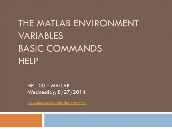 The MATLAB Environment Variables Basic Commands Help