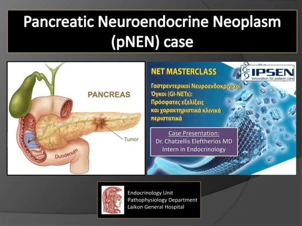Pancreatic Neuroendocrine Neoplasm (pNEN) case