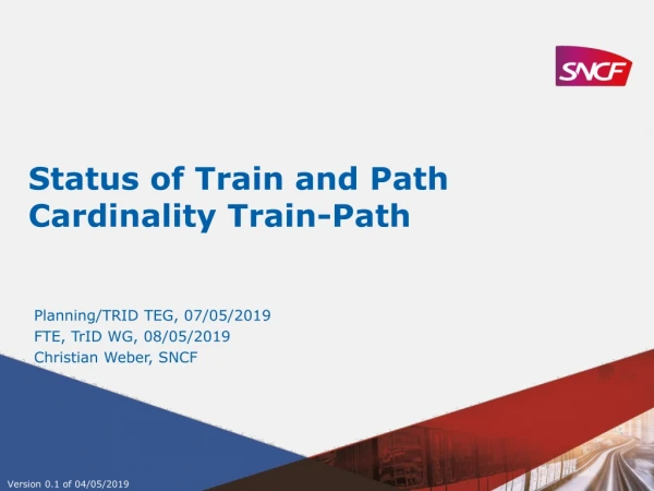 Status of Train and Path Cardinality Train-Path