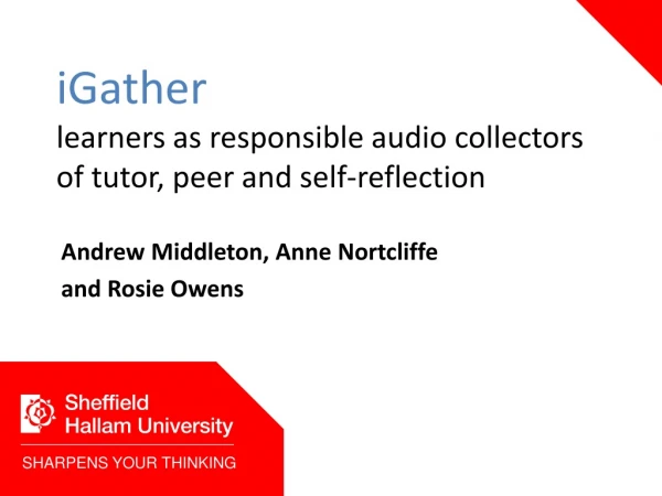 iGather learners as responsible audio collectors of tutor, peer and self-reflection