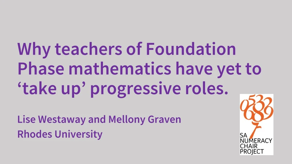 why teachers of foundation phase mathematics have yet to take up progressive roles