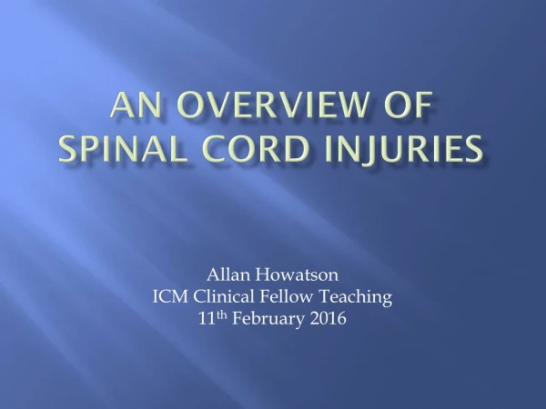An Overview of Spinal Cord Injuries