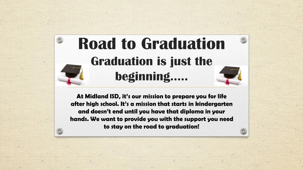 road to graduation graduation is just the beginning