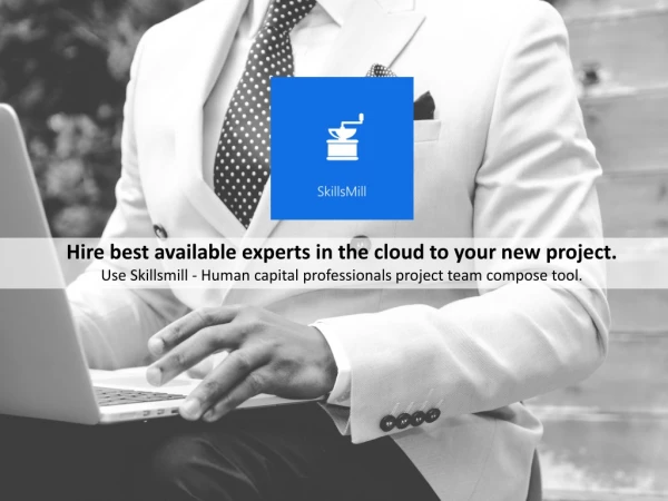 Hire best available experts in the cloud to your new project.