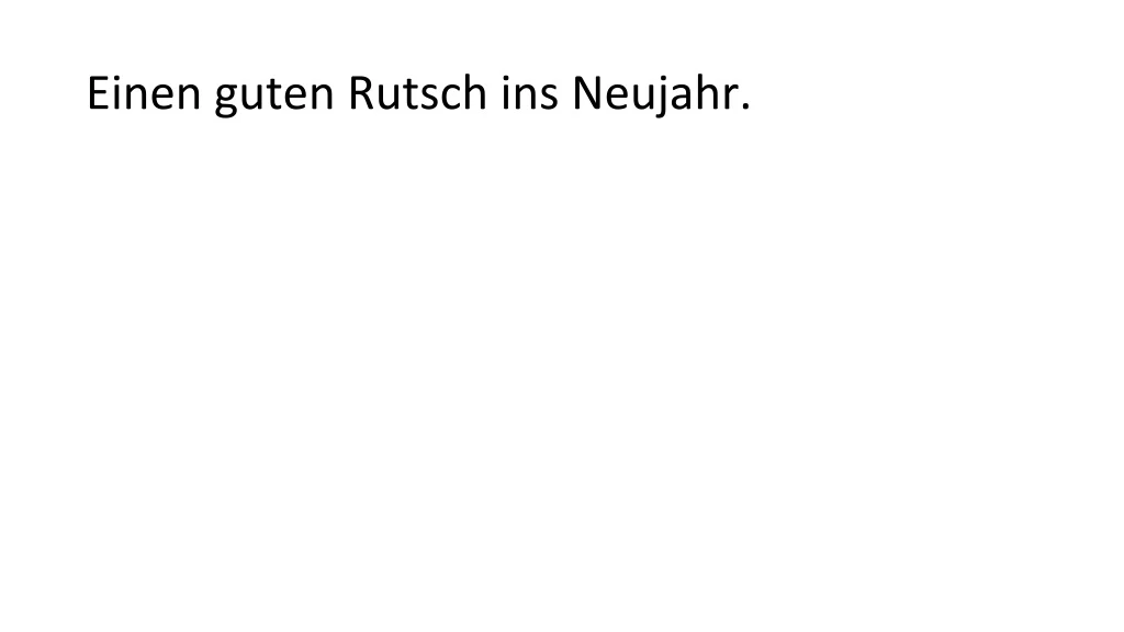 einen guten rutsch ins neujahr