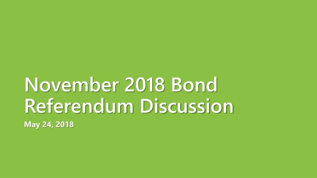 november 2018 bond referendum discussion