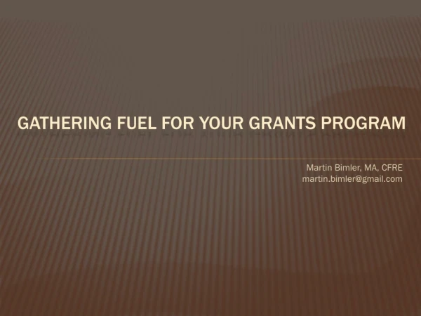Gathering Fuel for Your Grants Program