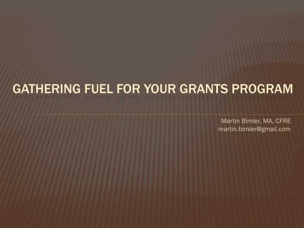 gathering fuel for your grants program