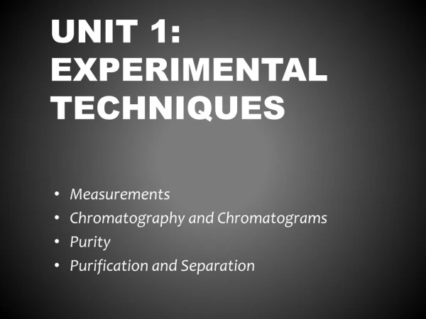 Unit 1: Experimental techniques