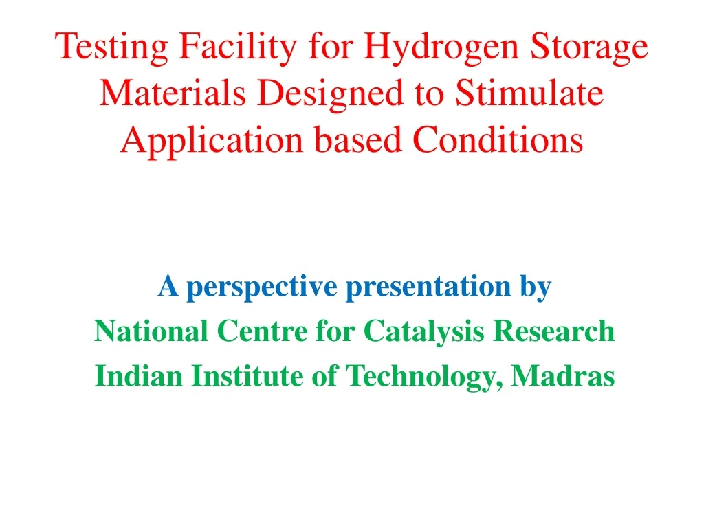 testing facility for hydrogen storage materials designed to stimulate application based conditions