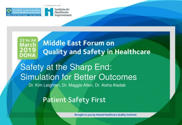 Safety at the Sharp End: Simulation for Better Outcomes