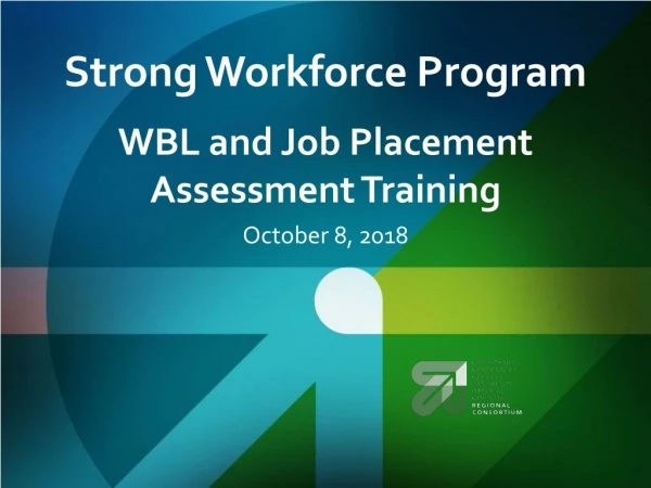 Strong Workforce Program WBL and Job Placement Assessment Training
