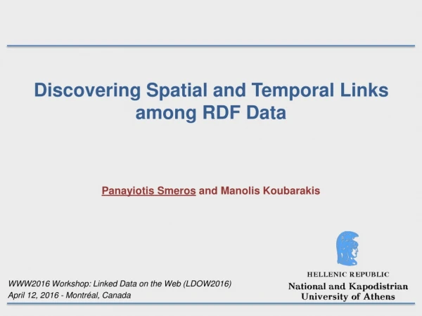 Discovering Spatial and Temporal Links among RDF Data