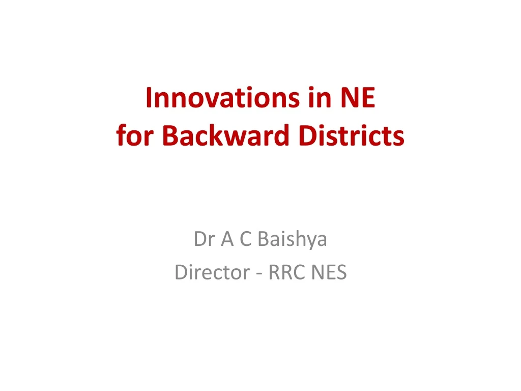 innovations in ne for backward districts