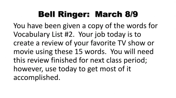 Bell Ringer: March 8/9