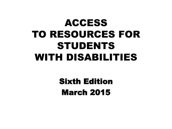 ACCESS TO RESOURCES FOR STUDENTS WITH DISABILITIES