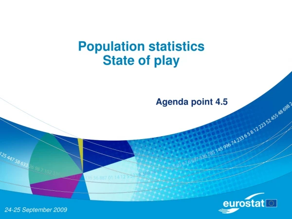 Population statistics State of play