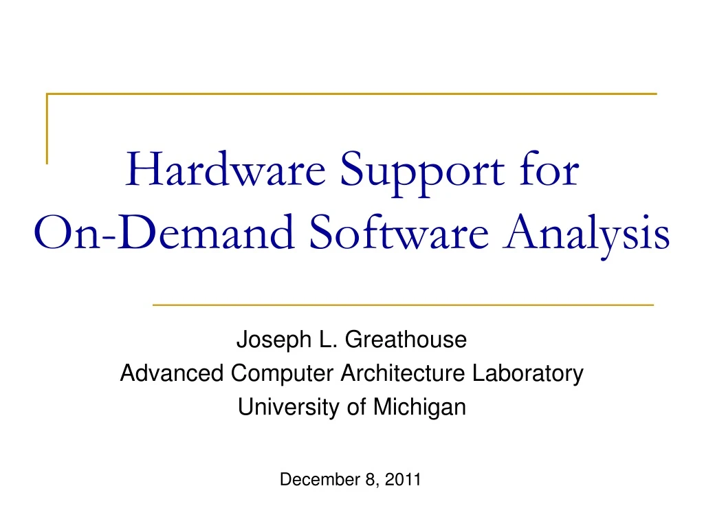 hardware support for on demand software analysis