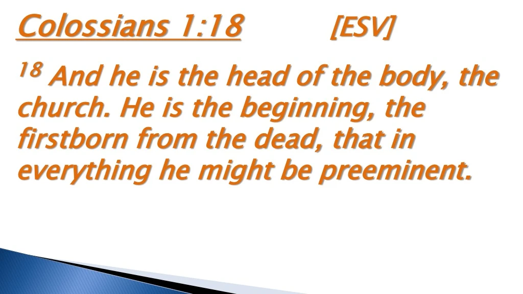 colossians 1 18 esv 18 and he is the head