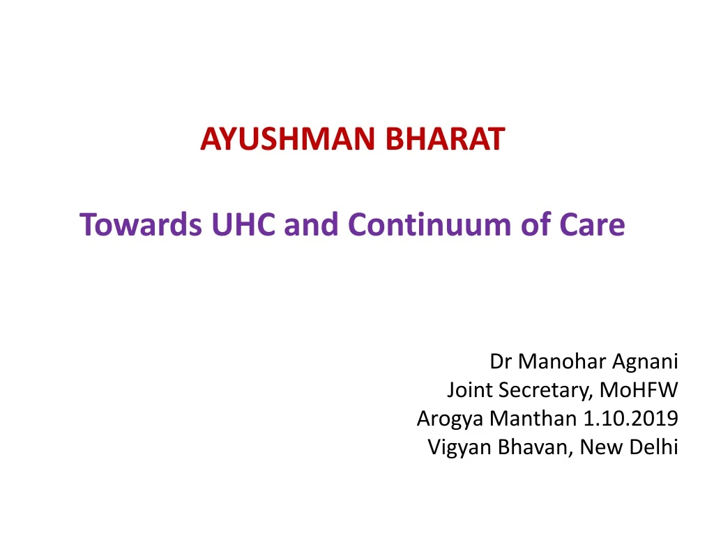 ayushman bharat t owards uhc and continuum of care