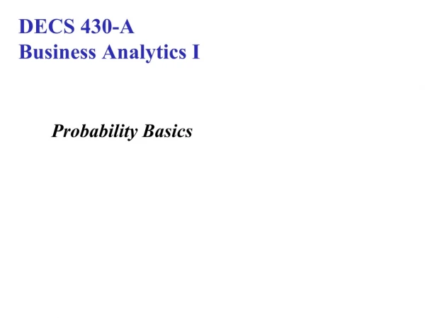 DECS 430-A Business Analytics I
