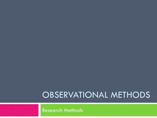 Observational Methods