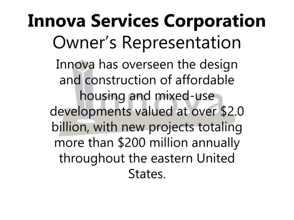 Innova Services Corporation Owner’s Representation