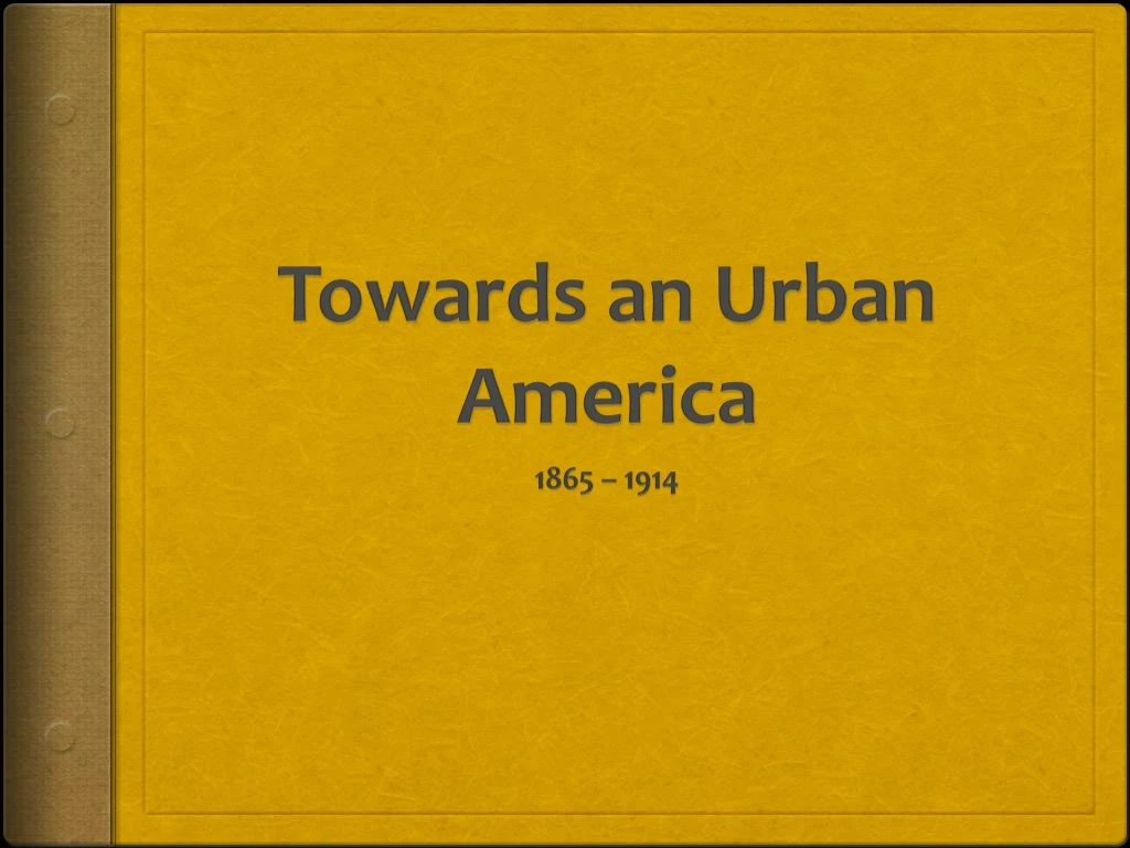 towards an urban america