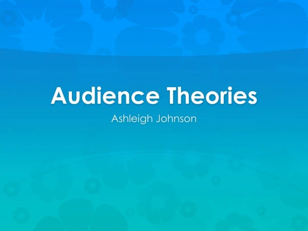 Audience Theories