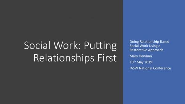 Social Work: Putting Relationships First