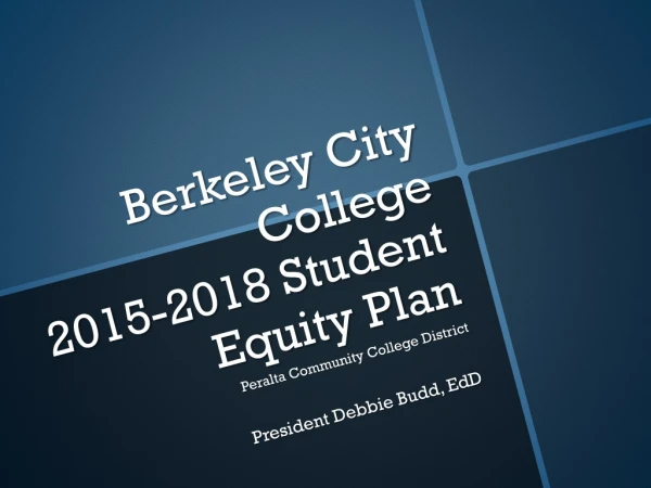 Berkeley City College 2015-2018 Student Equity Plan