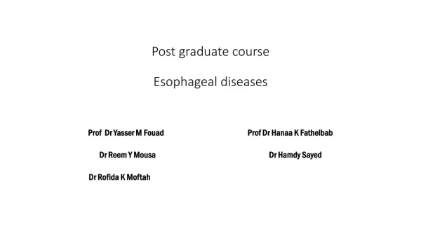 Post graduate course Esophageal diseases