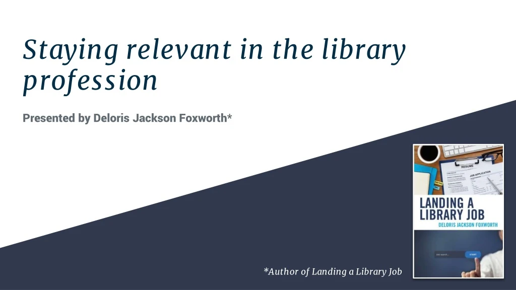 staying relevant in the library profession