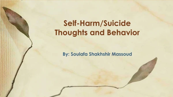 Self-Harm/Suicide Thoughts and Behavior