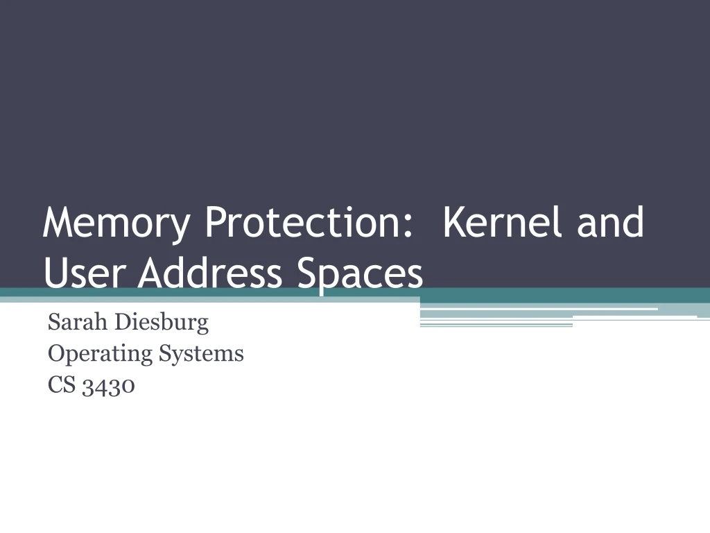 memory protection kernel and user address spaces