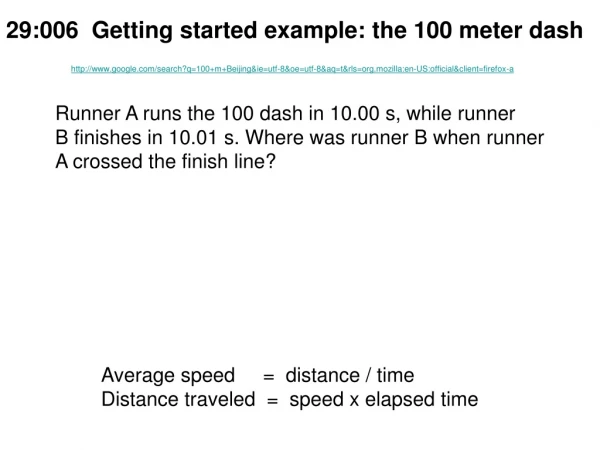 29:006 Getting started example: the 100 meter dash