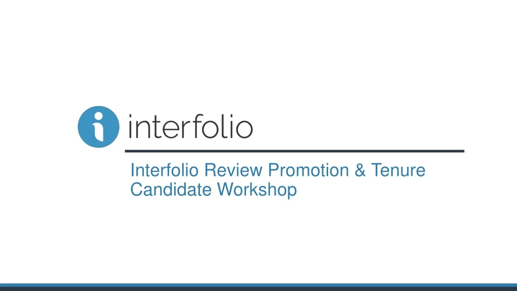 interfolio review promotion tenure candidate workshop