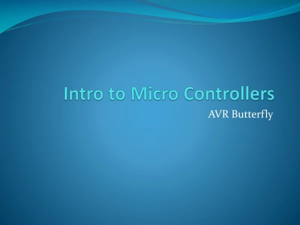 Intro to Micro Controllers