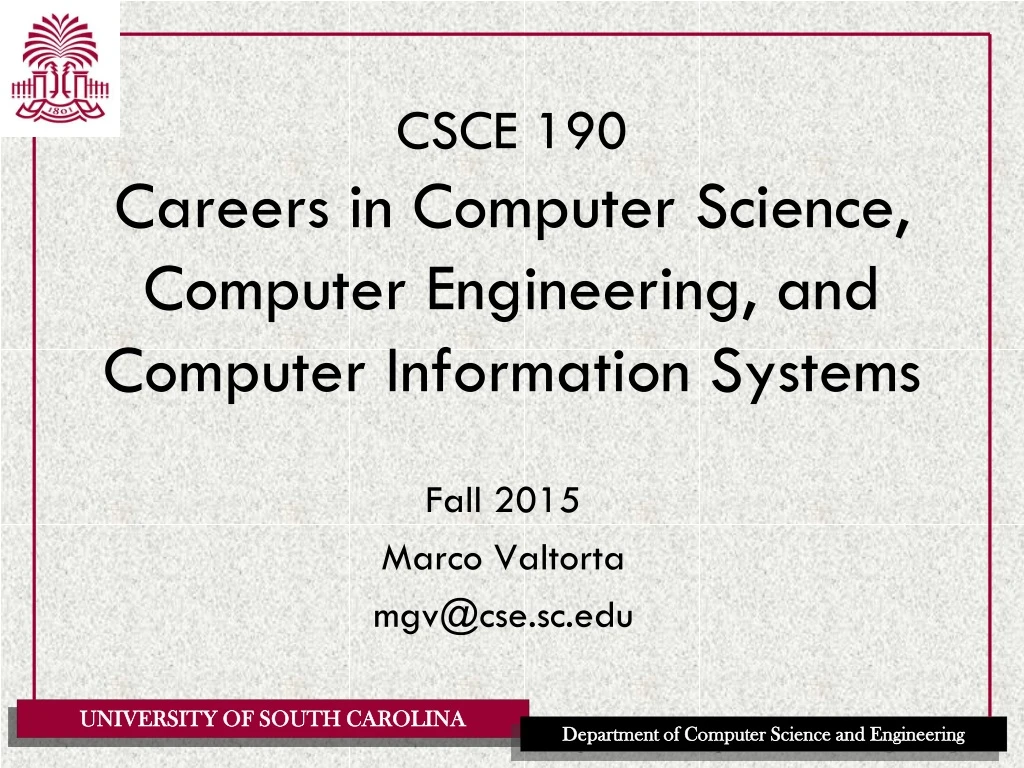 csce 190 careers in computer science computer engineering and computer information systems