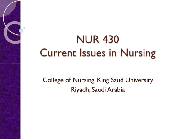 NUR 430 Current Issues in Nursing