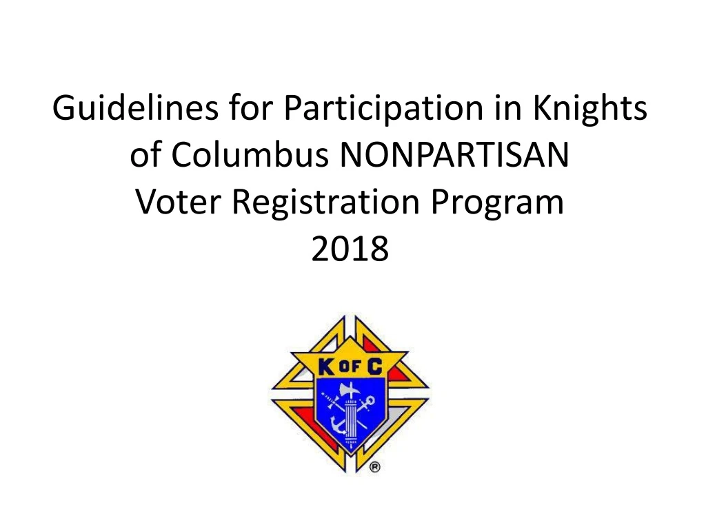 guidelines for participation in knights of columbus nonpartisan voter registration program 2018