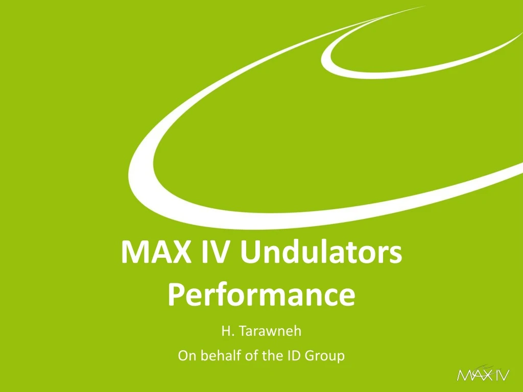 max iv undulators performance