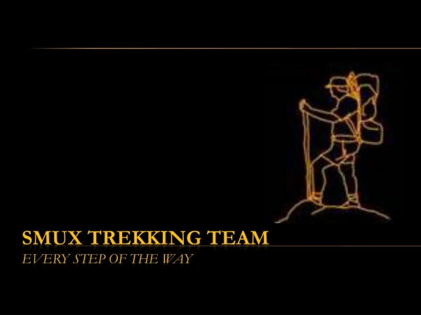 SMUX Trekking Team Every step of the way